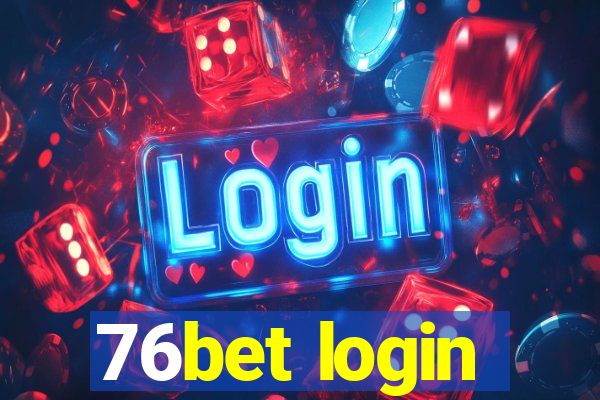 76bet login